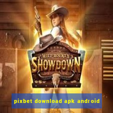 pixbet download apk android